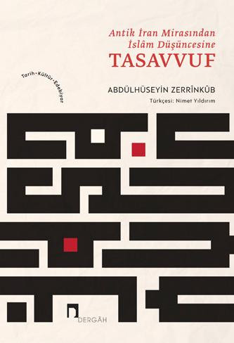 Antik İran Mirasından İslâm Düşüncesine Tasavvuf